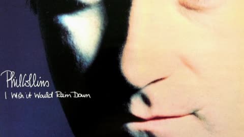 Phil Collins - Wish It Would Rain Down 432