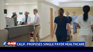 Calif. proposes single payer health care