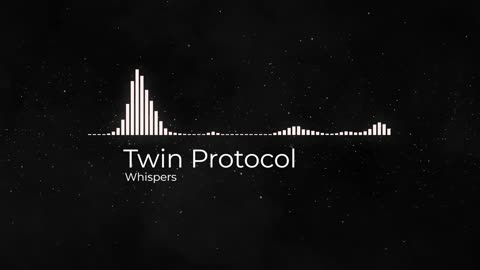 (Sin Copyright)Twin Protocol - Whispers