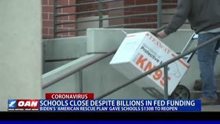 Schools close despite billions in fed funding