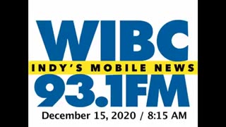 December 15, 2020 - Indianapolis 8:15 AM Update / WIBC