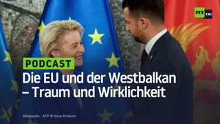Die EU und der Westbalkan – Traum und Wirklichkeit