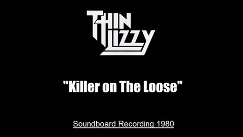 Thin Lizzy - Killer On The Loose (Live in Tokyo, Japan 1980) Soundboard