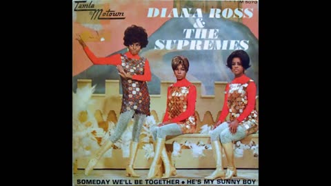 Diana Ross & The Supremes Someday We'll Be Together