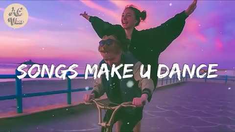 Playlist of songs songs that makes you dance
