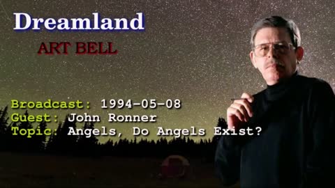 Dreamland with Art Bell - Do Angels Exist - Angels - John Ronner 1994-05-08