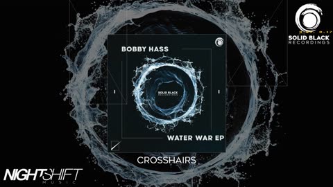 0:01 / 7:57 Bobby Hass - Crosshairs (Water War EP)