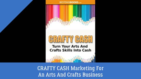 CRAFTY CASH Marketing For An Arts And Crafts Business