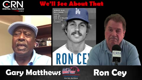 We'll See About That w/ Ron Cey 7-15-23