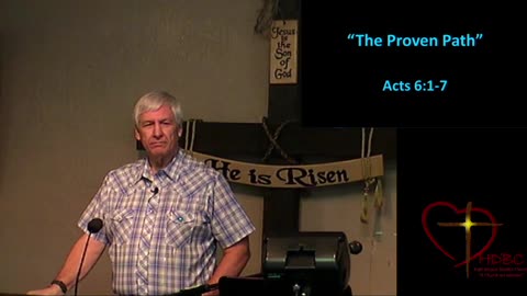 2022 03 06 HDBC The Proven Path - Acts 6: 1-7 Pastor Mike Lemons