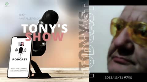 Tony Pantallenesco - Tony's Show on 2022/12/21 Ep#709