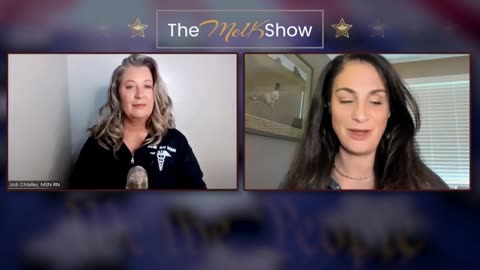 The Mel K Show : Jodi O'Malley | Covid Whistleblower Continues Fight For Truth & Justice