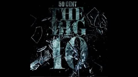 50 Cent - The Big 10 Mixtape