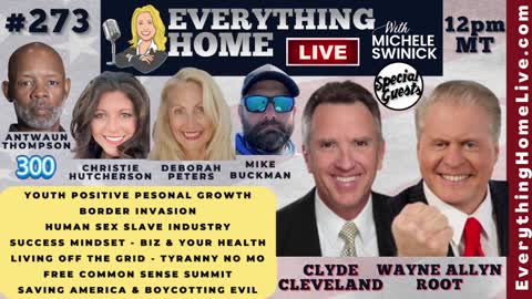 273: WAYNE ALLYN ROOT, Saving America, Border Invasion, Sex Slave Industry, Success Mindset, Youth Personal Empowerment, Freedom From Tyranny