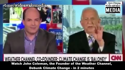 John Coleman,debunks the"climate crisis"myth in two minutes