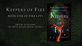 Keepers of Fire ~ Fantasy Book Trailer ~ Fire City Book 1