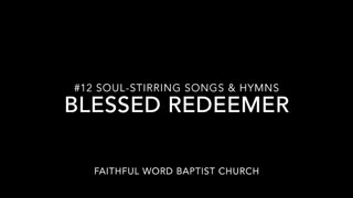 Hymn - Blessed Redeemer