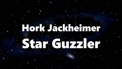 Hork Jackheimer Star Guzzler S01 Ep01