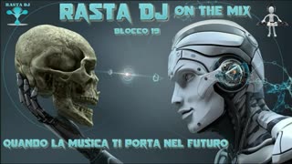 Blocco 19 rasta DJ nel Futuro