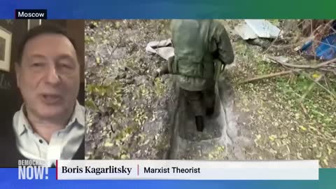 Russia Is Losing the War": Russian Dissident Boris Kagarlitsky on Ukraine & What Comes After Putin