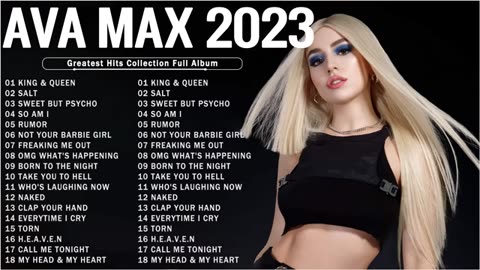 AVA MAX FULL ALBUM 2023 - Ava Max's Latest Pop Mix - The best Ava Max music compilation 2023