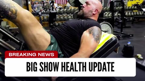 Big Show Gives Health Update