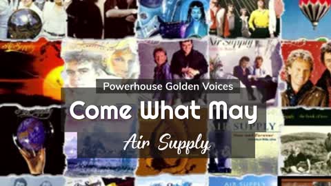 Come What May (Acapella) | Air Supply