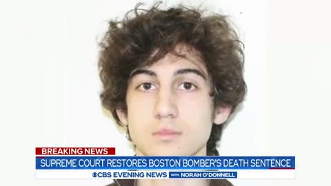 Supreme Court restores Boston bomber's death sentence