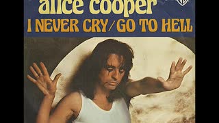 MY VERSION OF "I NEVER CRY" FROM ALICE COOPER.