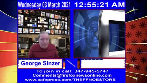 FIREFOXNEWS ONLINE™ March 2nd, 2021 Broadcast