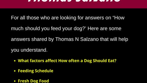 Thomas Salzano aka Thomas N Salzano - How Much Should You Feed Your Dog