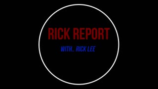 THE RICK REPORT.