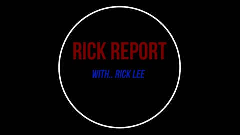 THE RICK REPORT.