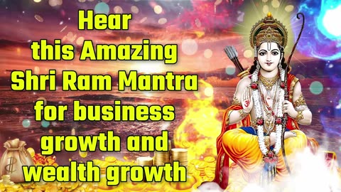 Hear This Amazing Shri Ram Mantra For Business Growth And Wealth Growth