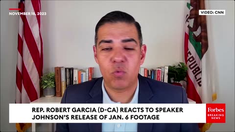 Robert Garcia Responds To Speaker Johnson's Release Of Jan. 6 Footage