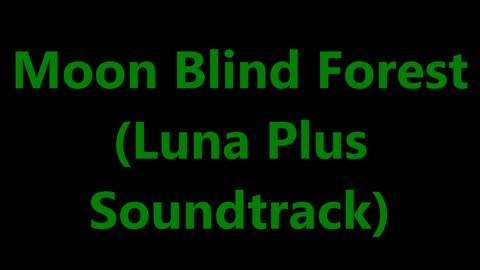 Gaming | Moon Blind Forest Looped - Luna Plus (2011)