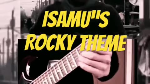 Isamu's Rocky Theme
