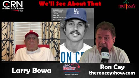 We'll See About That w/ Ron Cey 7-27-24