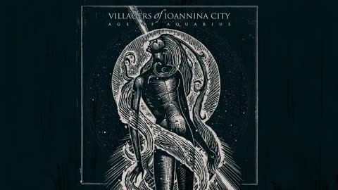 Villagers of Ioannina City "Age of Aquarius"