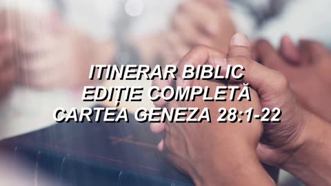 Geneza 28:1-22 | Itinerar Biblic | Episodul 37