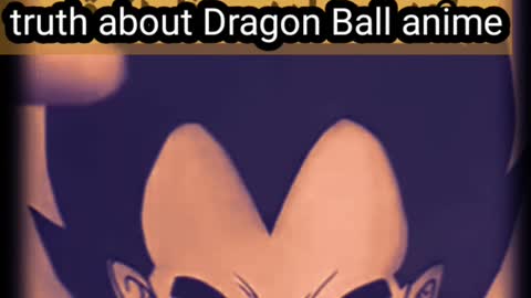 truth about Dragon Ball anime - anime dragon ball - anime 2022 #animeedit #shorts