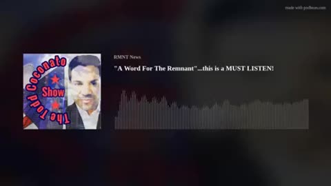 A word for the remnant! A must listen!