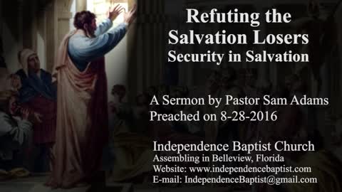 Refuting the Salvation Losers - Security in Salvation