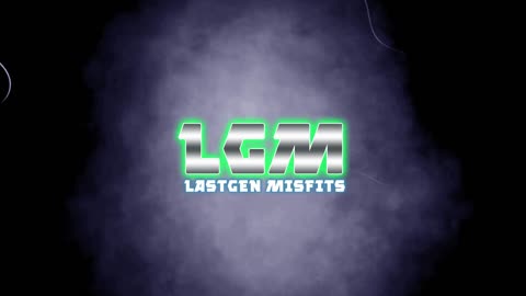 LastGen Misfits Intro