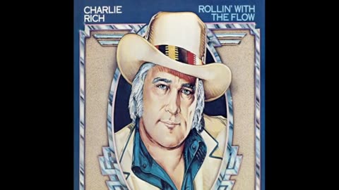 Charlie Rich Rollin' With the Flow