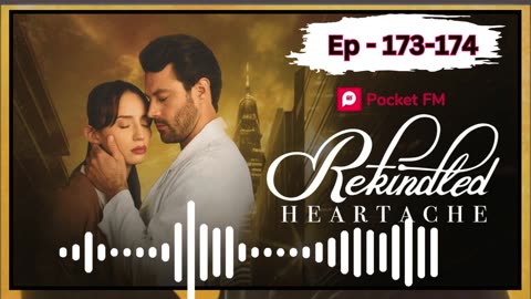 Rekindled heartache episode 173 to 174 #rekindledheartaches