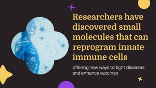 Immune System Reprogramming: Small Molecule Discovery Opens a New Approach to Fighting Disease