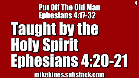 2024 06 26 || Put Off || Taught by the Holy Spirit || Ephesians 4:20-21