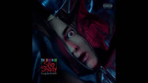 Eminem - The Death of Slim Shady (Coup de Grâce) Mixtape
