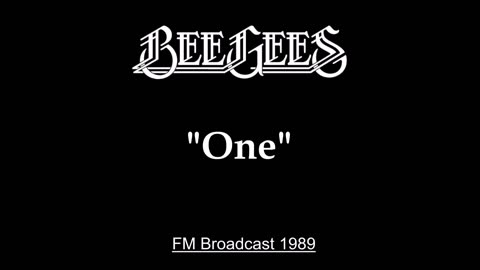Bee Gees - One (Live in Tokyo, Japan 1989) FM Broadcast